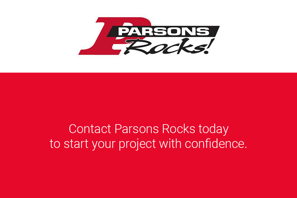Contact Parsons Rocks today to start your project confidently.